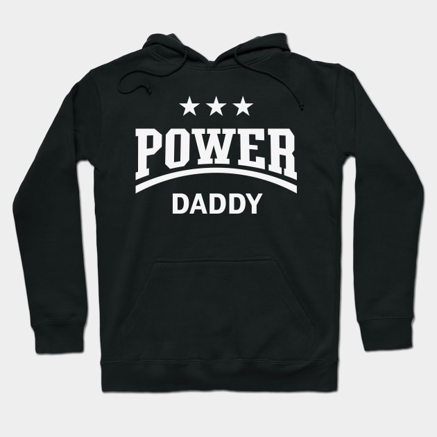 Power Daddy (Dad / Papa / Father’s Day / White) Hoodie by MrFaulbaum